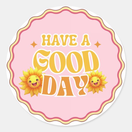 Rond Have a Good Day – Cute Sunshine Flower Sticker (Devant)