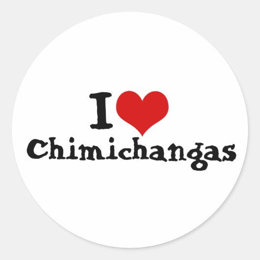 Rond I Love Chimichangas Sticker (Devant)