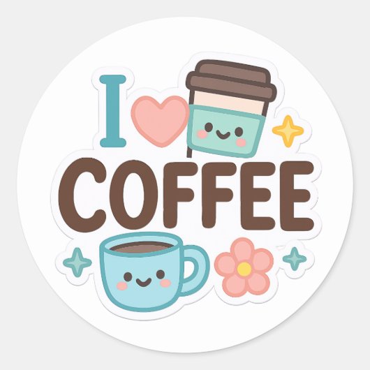 Rond I Love Coffee Cute Kawaii Sticker – Adorable Coffe (Devant)