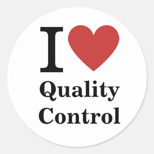 Rond I ❤️ Love Quality Control STICKER (Devant)