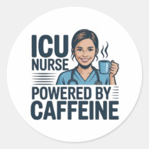 ICU Nurse Powered By Caffeine Funny Nurse Sticker 