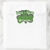 Rond Irlandais J'Étais Un Sticker Drunk (Sac)