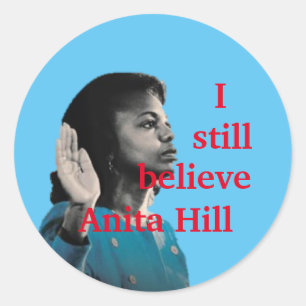 Rond Je Crois Toujours Anita Hill Sticker