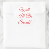 Rond Je serai sauvé Christian Sticker (Sac)