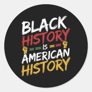Rond L'histoire noire est l'histoire américaine Sticker