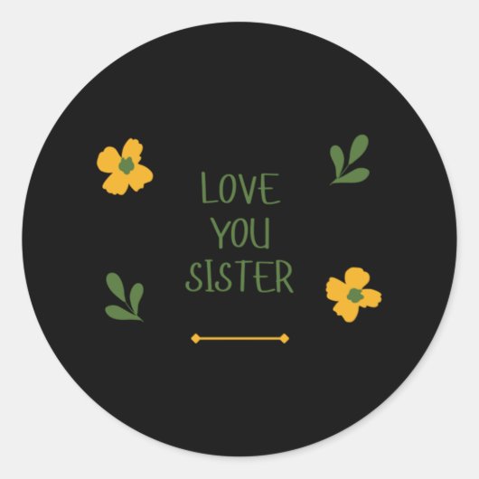 Rond Love You Sister Sticker (Devant)
