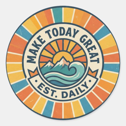 Rond Make Today Great Sticker (Devant)