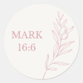 Rond Mark 16:6 Bible Verse Sticker (Devant)