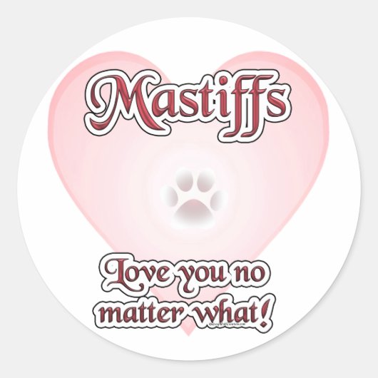 Rond Mastiffs Vous Aiment Peu Importe Quel Sticker (Devant)