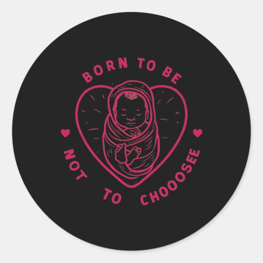 Rond Né Pour Ne Pas Choisir Sticker (Devant)