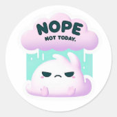 Rond Non. Pas aujourd'hui - Sticker Cloud Grumpy mignon (Devant)