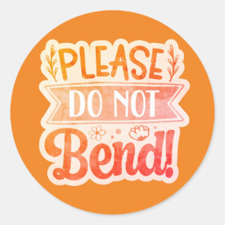 Rond Please Do Not Bend Round Sticker