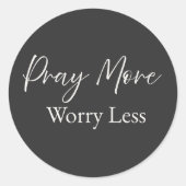 Rond Pray More Worry Less Christian Sticker (Devant)