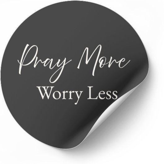 Rond Pray More Worry Less Christian Sticker