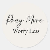 Rond Pray More Worry Less – Minimal Christian Sticker (Devant)