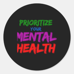 Rond Prioriser votre Sticker pour la santé mentale