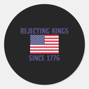 Rond Rejeter les rois depuis 1776 Sticker