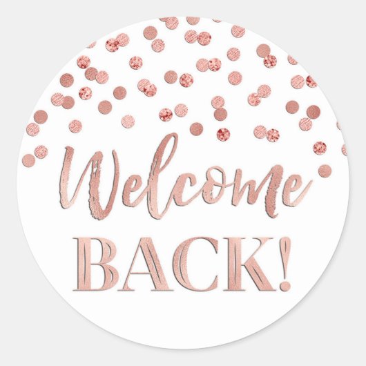 Rond Rose Gold Confetti Welcome Back Round Sticker (Devant)