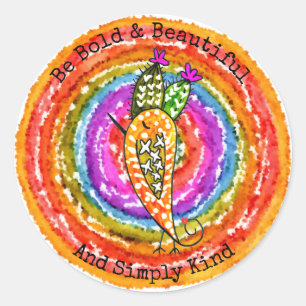 Rond Soyez audacieux et beau et Simplement Sticker