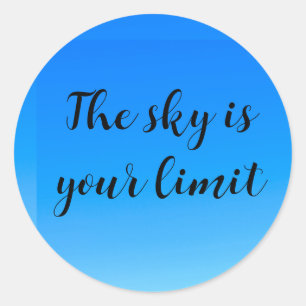 Rond Sticker ciel est votre inspiration limite