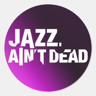 Rond Sticker de logo Jazz Ain't Dead