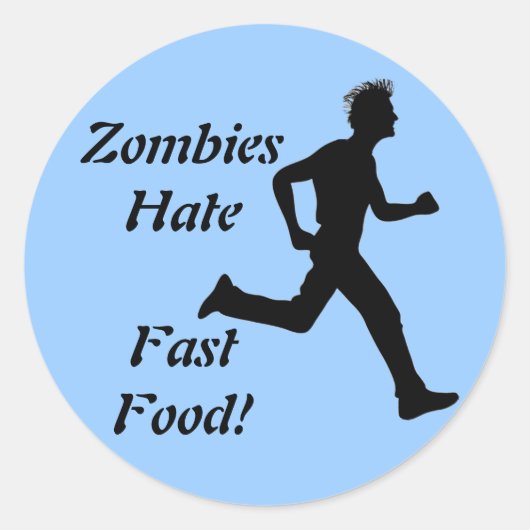 Rond Sticker de Zombies Hate Fast Food (Devant)