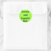 Rond Sticker Earnin' et Learnin' (Sac)