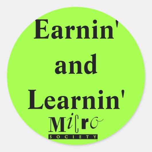 Rond Sticker Earnin' et Learnin' (Devant)
