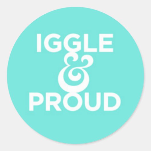 Rond Sticker "Iggle & Proud" (Devant)