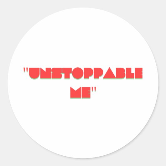 Rond Sticker inarrêtable (Devant)