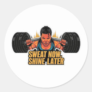 Rond Sticker Motivational Fitness Sweat Now Shine Plus