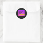 Rond Sticker ne vous ralentit pas (Sac)
