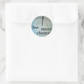 Rond Sticker 'one more chance' (Sac)