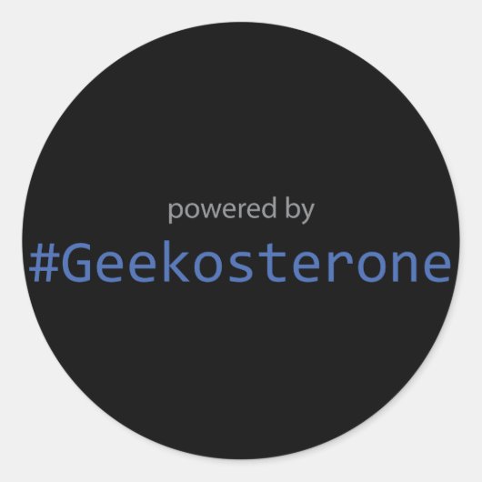 Rond Sticker - Powered by #Geekosterone (Devant)