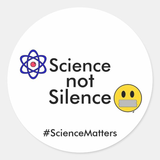Rond Sticker Science Not Silence (Hashtag personnalisab (Devant)