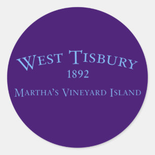 Rond Sticker West Tisbury Incorporated 1892