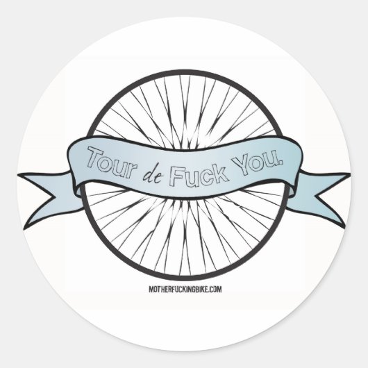 Rond Tour de F*ck You Sticker (Devant)