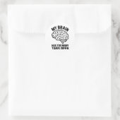Rond Unhinged - Mon Cerveau A Trop De Tabs Open Sticker (Sac)
