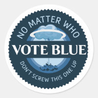 Vote Bleu Peu Importe Qui | Sticker