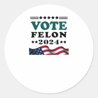 Rond Vote Felon 2024 Condamné Sticker Felon