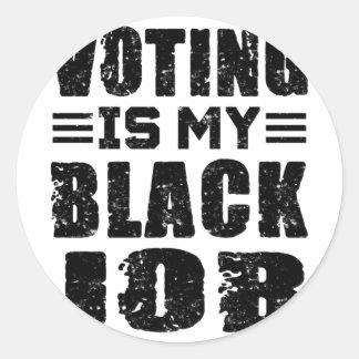 Rond Voter Est Mon Sticker De Vêtements De Travail Noir