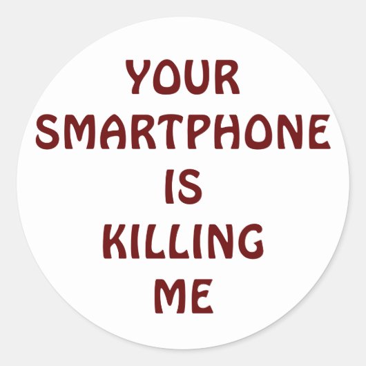 Rond Votre smartphone me tue sticker (Devant)