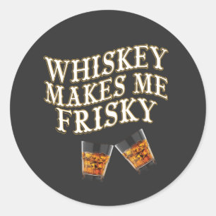 Rond Whiskey Me Rend Frisky Classic Round Sticker