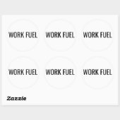 Rond Work Fuel Sticker Funny Work Quote  (Feuille)