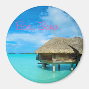 Ronde bungalow op Bora Bora text magnet Magneet