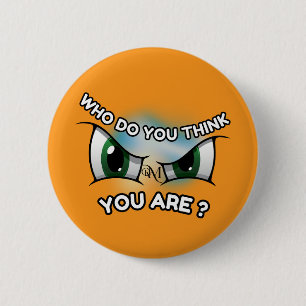 Ronde Button: Wie denk je (sinaasappel) Button 5,7 Cm
