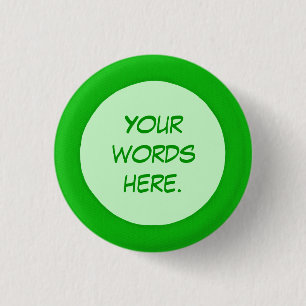 Ronde groene cirkel je woorden hier Buttonnen Button 3,2 Cm