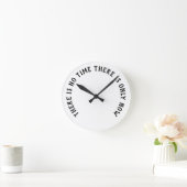 Ronde Horloge - Il n'y a que MAINTENANT (Maison)