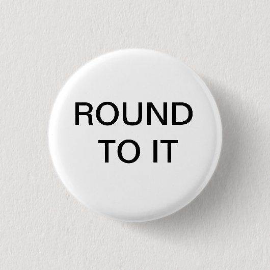 RONDE NAAR IT BUTTON (Voorkant)