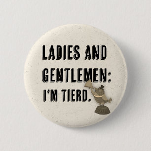 ronde pin\button- Ik ben getierd Button 5,7 Cm